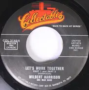 Wilbert Harrison / Bobby Hendricks - Let's Work Together / Itchy Twitchy Feeling