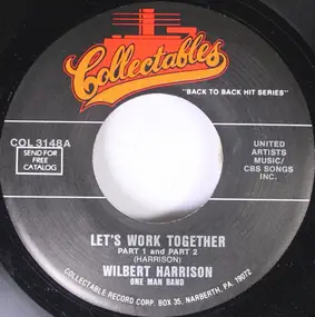 Wilbert Harrison - Let's Work Together / Itchy Twitchy Feeling