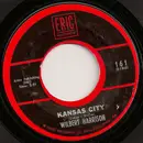 7inch Vinyl Single - Wilbert Harrison - Kansas City / Listen, My Darling