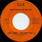 Wilbert Harrison - Let's Work Together