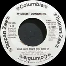 7inch Vinyl Single - Wilbert Longmire - Love Why Don't You Find Us