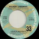 7inch Vinyl Single - Wilbert Longmire - Love's Holiday / Funshine
