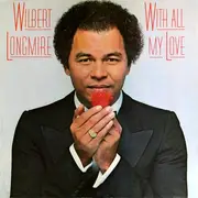 LP - Wilbert Longmire - With All My Love - Gatefold Sleeve