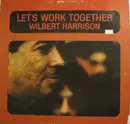 LP - Wilbert Harrison - Let's Work Together