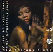 Wilbur De Paris , Jimmy Witherspoon - New Orleans Blues Vol. 2