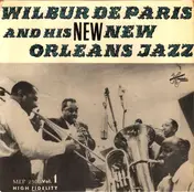Wilbur De Paris And His New New Orleans Jazz - Wilbur De Paris And His New New Orleans Jazz (Vol. 1)