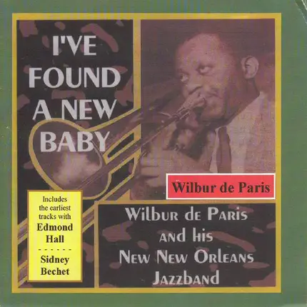 Wilbur De Paris And His New New Orleans Jazz - I've Found A New Baby