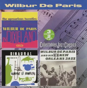 Wilbur DeParis - The Uproarious Twenties - Wilbur De Paris In Dixieland / New Orleans Jazz By Wilbur De Paris & His
