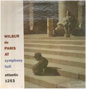 Wilbur DeParis - Wilbur De Paris At Symphony Hall