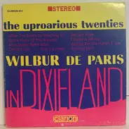 Wilbur De Paris - Uproarious Twenties In Dixieland