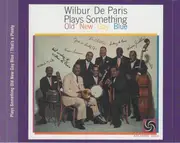 CD - Wilbur De Paris - Plays Something Old New Gay Blue / That's A Plenty