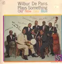 LP - Wilbur De Paris - Wilbur De Paris Plays Something Old, New, Gay, Blue