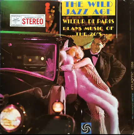 Wilbur De Paris - The Wild Jazz Age - Wilbur De Paris Plays Music Of The 20's