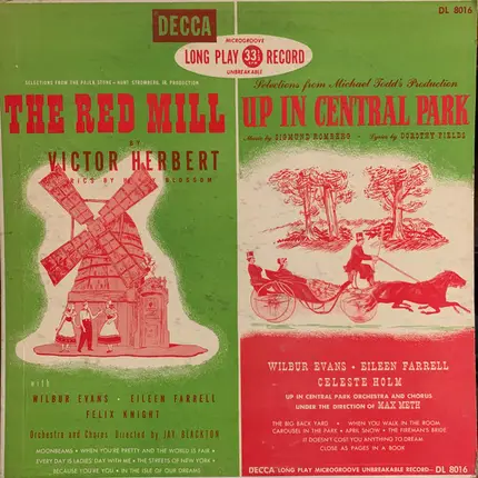 Wilbur Evans , Eileen Farrell , Felix Knight , Celeste Holm - The Red Mill And Up In Central Park
