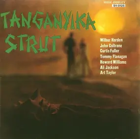 Wilbur Harden - Tanganyika Strut