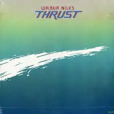 Wilbur Niles and Thrust - Thrust