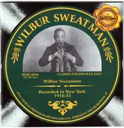 Wilbur Sweatman - Recorded In New York  1916-35