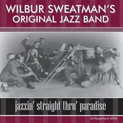 CD - Wilbur Sweatman's Original Jazz Band - Jazzin' Straight Thru' Paradise