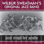 Wilbur Sweatman's Original Jazz Band - Jazzin' Straight Thru' Paradise