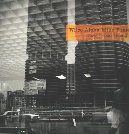 Wilco - Alpha Mike Foxtrot: Rare Tracks 1994-2014