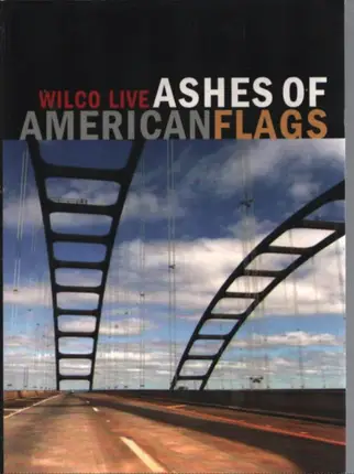 Wilco - Ashes Of American Flags