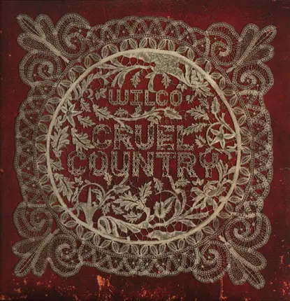 Wilco - Cruel Country