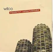 CD - Wilco - Snippets From 'Yankee Hotel Foxtrot' - Digipak