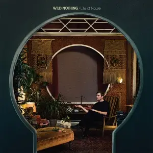 wild nothing - Life of Pause (lenticular Sleeve) [signed Print Ed]