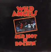 LP - Wild Angels - Red Hot 'N' Rockin'