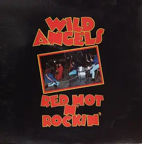 Wild Angels - Red Hot 'N' Rockin'