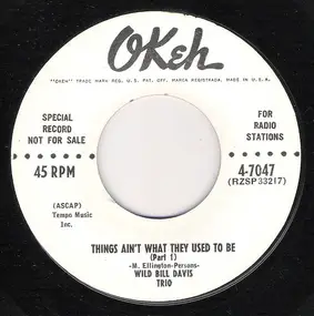 Wild Bill Davis Trio - Things Ain't What They Used To Be (Part 1)