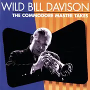 CD - Wild Bill Davison - The Commodore Master Takes