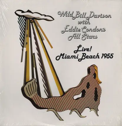 Wild Bill Davison With Eddie Condon And His All-Stars - Live! Miami Beach 1955