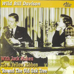 Wild Bill Davison - Tie a Yellow Ribbon 'Round the Old Oak Tree