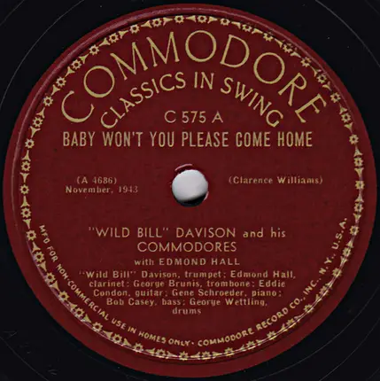 Wild Bill Davison And His Commodores With Edmond Hall - Baby Won't You Please Come Home / At The Jazz Band Ball
