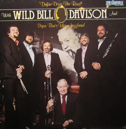 Wild Bill Davison And Papa Bue's Viking Jazz Band - Driftin' Down the River