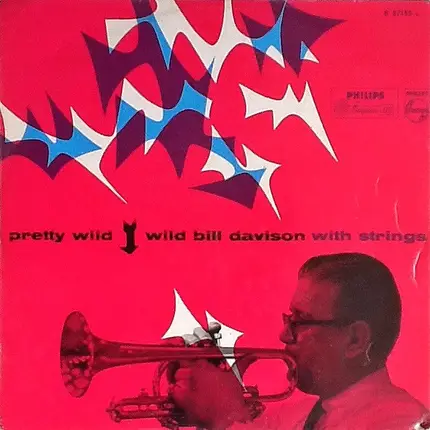 Wild Bill Davison - Pretty Wild