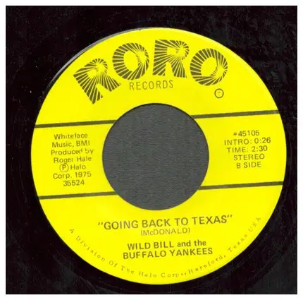 Wild Bill & The Buffalo Yankees - The Bottle I Hold In My Hand / Going Back To Texas