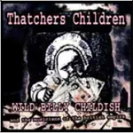 Wild Billy Childish - Thatcher's Children / Transition Girlfriend