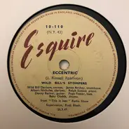 Wild Bill's Stompers - Eccentric / Baby Won't You Pleas Come Home