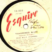 Wild Bill's Stompers - Tishomingo Blues / Sensation