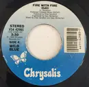 7inch Vinyl Single - Wild Blue - Fire With Fire