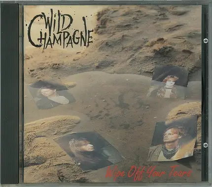 Wild Champagne - Wipe Off Your Tears