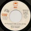 7inch Vinyl Single - Wild Cherry - This Old Heart Of Mine (Is Weak For You)