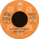 7inch Vinyl Single - Wild Cherry - Baby Don't You Know