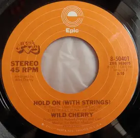 Wild Cherry - Hold On (With Strings)