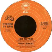 Wild Cherry - Hot To Trot
