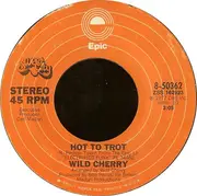 7inch Vinyl Single - Wild Cherry - Hot To Trot