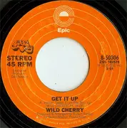 7inch Vinyl Single - Wild Cherry - Baby Don't You Know / Get It Up
