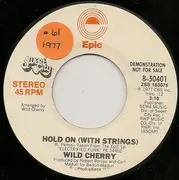 7inch Vinyl Single - Wild Cherry - Hold On (With Strings)